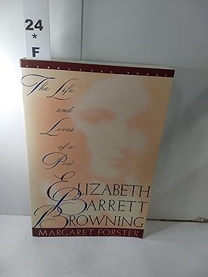 Seller image for Elizabeth Barrett Browning: the Life and Loves of a Poet for sale by Fleur Fine Books