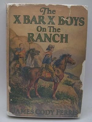 Seller image for The X Bar X Boys on the Ranch for sale by Easy Chair Books