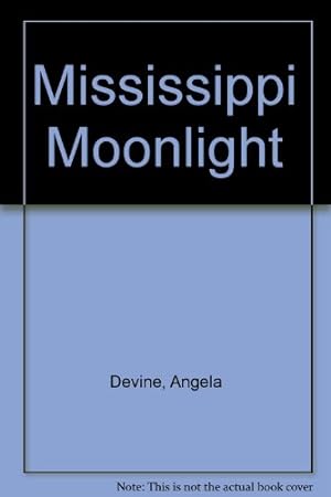 Imagen del vendedor de Mississippi Moonlight a la venta por WeBuyBooks