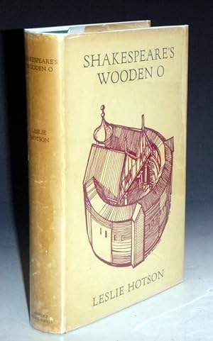 Shakespeare's Wooden O (inscribed By the author)