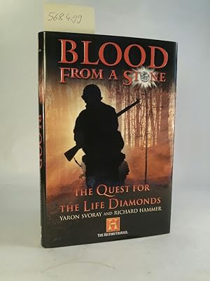 Imagen del vendedor de Blood from a Stone. [Neubuch] The Quest for the Life Diamonds. a la venta por ANTIQUARIAT Franke BRUDDENBOOKS