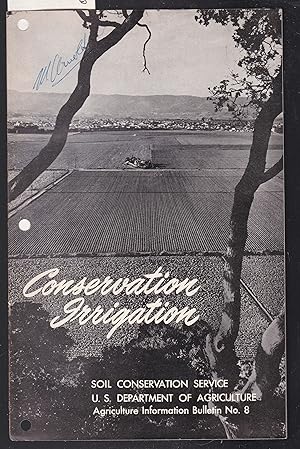 Conservation Irrigation - Soil Consevation Service U. S. Department of Agriculture Bulletin No. 8...