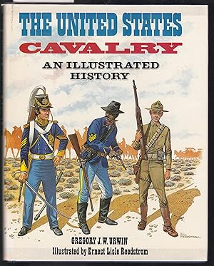 The United States Cavalry - An Illustrated History