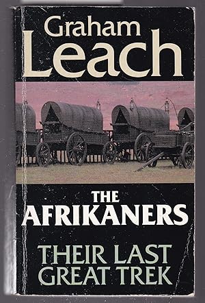 Immagine del venditore per The Afrikaners - Their Last Trek venduto da Laura Books