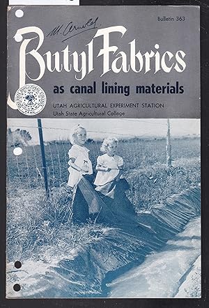 Butyl Fabrics as Canal Lining Materials - Agriculture Experiment Station Utah State Agricultural ...