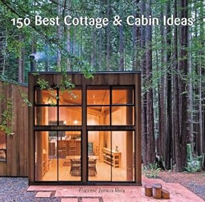 Seller image for 150 Best Cottage and Cabin Ideas (Hardback or Cased Book) for sale by BargainBookStores