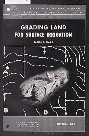 Grading Land for Surface Irrigation - California Agricultural Experiment Station Extension Servic...