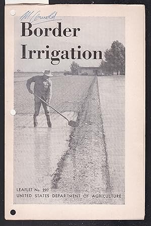 Border Irrigation - United States Department of Agriculture Leaflet No.297, May 1951