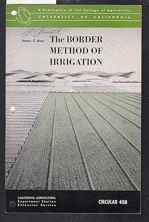 The Border Method of Irrigation - California Agricultural Experiment Station Extension Service Ci...
