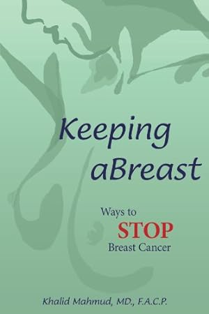 Keeping Abreast: Ways to Stop Breast Cancer