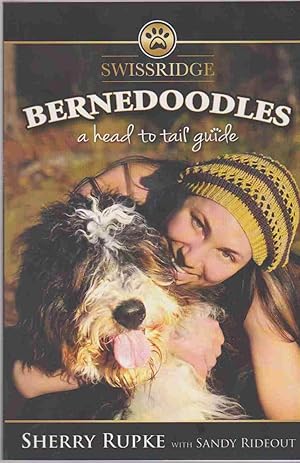 Bild des Verkufers fr BERNEDOODLES A Head to Tail Guide zum Verkauf von Easton's Books, Inc.