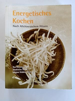 Bild des Verkufers fr Energetisches Kochen: Nach Altchinesischem Wissen zum Verkauf von Antiquariat Mander Quell