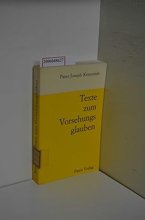 Seller image for Texte zum Vorsehungsglauben / Joseph Kentenich / hrsg. von August Ziegler for sale by ralfs-buecherkiste