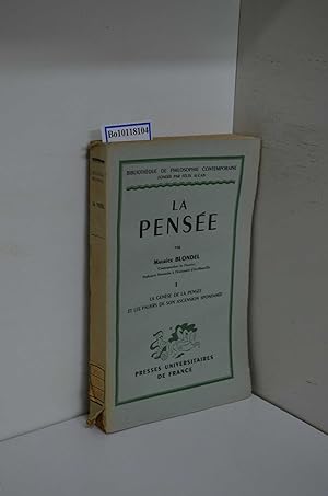 Imagen del vendedor de LA PENSEE TOME 1 - LA GENESE DE LA PENSEE ET LES PALIERS DE SON ASCENSION SPONTANEE Band 1 apart! a la venta por ralfs-buecherkiste