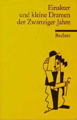 Bild des Verkufers fr Einakter und kleine Dramen der zwanziger Jahre. [Autoren: Lajos Barta .] / Reclams Universal-Bibliothek ; Nr. 8503. zum Verkauf von Antiquariat Thomas Haker GmbH & Co. KG