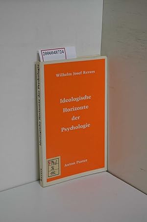 Imagen del vendedor de Ideologische Horizonte der Psychologie / Wilhelm Josef Revers / Bcherei der Salzburger Hochschulwochen a la venta por ralfs-buecherkiste