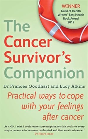 Imagen del vendedor de Cancer Survivor's Companion : Practical Ways to Cope With Your Feelings After Cancer a la venta por GreatBookPrices