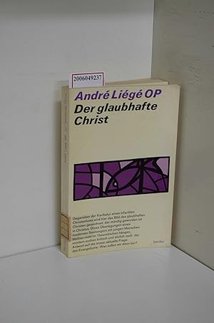 Seller image for Der glaubhafte Christ : berlegungen mit jungen Menschen / Andr Lig. [Aus d. Franz. bers. von Hans Kals] for sale by ralfs-buecherkiste