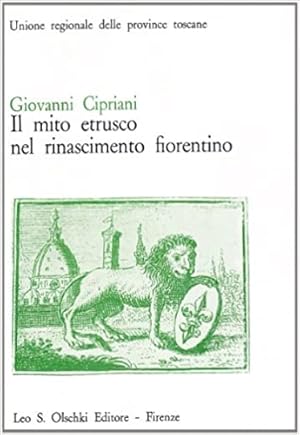 Immagine del venditore per Il mito etrusco nel Rinascimento fiorentino. venduto da FIRENZELIBRI SRL