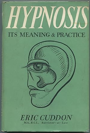 Seller image for Hypnosis: Its Meaning and Practice for sale by Between the Covers-Rare Books, Inc. ABAA
