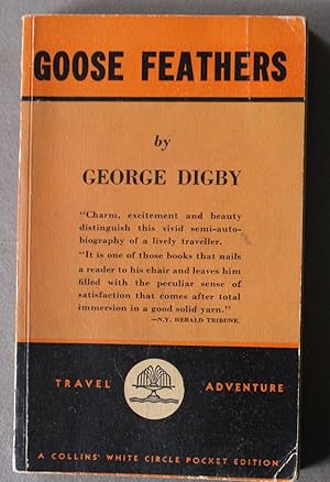 Immagine del venditore per GOOSE FEATHERS. ( 1942 #NN Collins White Circle ) a South Seas adventure story; Once upon a time." A journalist's life travelling through New Guinea, Australia, Japan, North Africa, Canada and Ceylon. venduto da Comic World