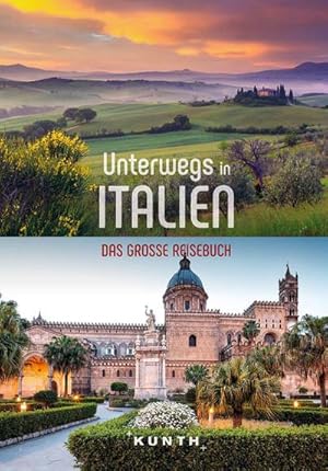 Bild des Verkufers fr KUNTH Unterwegs in Italien : Das groe Reisebuch zum Verkauf von AHA-BUCH GmbH