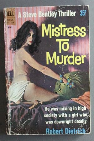 Bild des Verkufers fr Mistress to Murder - Steve Bentley's Thriller (1960; DELL First Edition #B162; zum Verkauf von Comic World