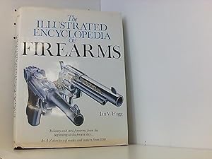 Bild des Verkufers fr THE ILLUSTRATED ENCYCLOPEDIA OF FIREARMS. zum Verkauf von Book Broker