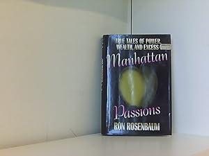 Seller image for Manhattan Passions: True Tales of Power, Wealth, and Excess for sale by Book Broker