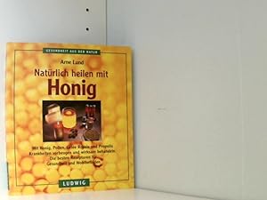 Bild des Verkufers fr Natrlich heilen mit Honig zum Verkauf von Book Broker
