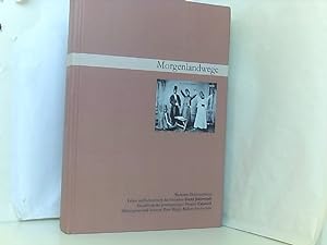 Seller image for Werkstatt-Dokumentation: Morgenlandwege. Festschrift zum 60. Geburtstag von Dieter Jarzombek und zum 20jhrigen Bestehen von Calumed e.V. for sale by Book Broker