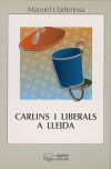 Imagen del vendedor de Carlins i liberals a Lleida (1833-1840) a la venta por AG Library