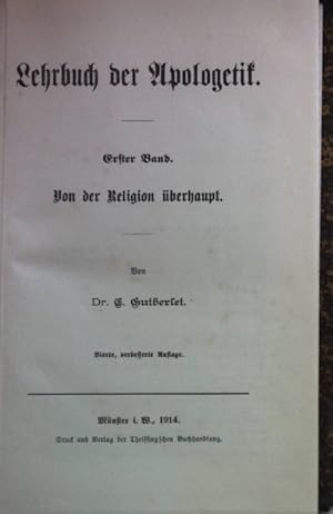 Bild des Verkufers fr Lehrbuch der Apologetik: I.BAND: Von der Religion berhaupt. zum Verkauf von books4less (Versandantiquariat Petra Gros GmbH & Co. KG)