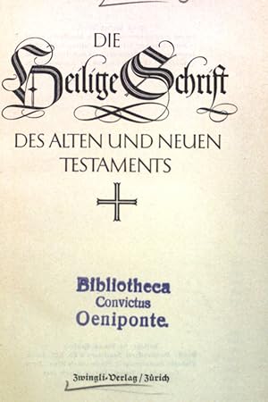 Bild des Verkufers fr Die heilige Schrift des Alten und Neuen Testaments. zum Verkauf von books4less (Versandantiquariat Petra Gros GmbH & Co. KG)