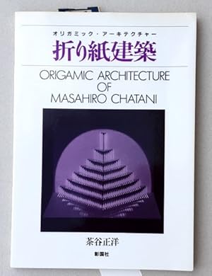 Masahiro Chatani : Origamic Architecture