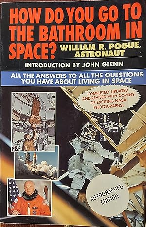 Imagen del vendedor de How Do You Go To The Bathroom In Space?: All the Answers to All the Questions You Have About Living in Space a la venta por The Book House, Inc.  - St. Louis