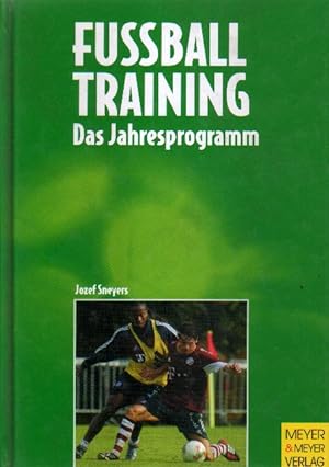 Seller image for Fuballtraining. Das Jahresprogramm. for sale by Versandantiquariat Boller