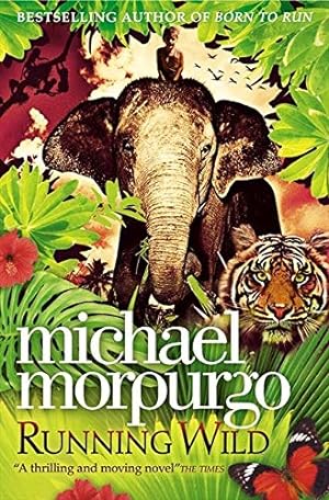 Seller image for Running Wild by Morpurgo, Michael (2010) Paperback for sale by Pieuler Store
