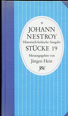Johann Nestrox Stücke 19. Liebesgeschichten und Heurathssachen, das Quodlibet verschiedener Jahrh...
