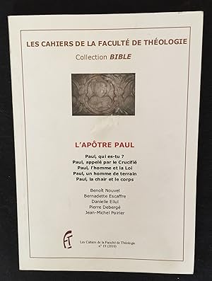 Imagen del vendedor de Les Cahiers de la Facult de Thologie n19 (2010) - L'aptre Paul a la venta por LibrairieLaLettre2