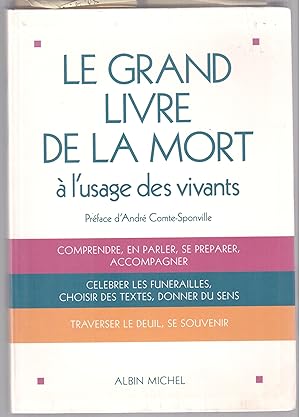 Bild des Verkufers fr Le grand livre de la mort  l'usage des vivants zum Verkauf von LibrairieLaLettre2