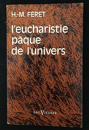Seller image for L'eucharistie pque de l'univers for sale by LibrairieLaLettre2