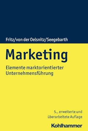 Seller image for Marketing: Elemente marktorientierter Unternehmensfhrung for sale by unifachbuch e.K.