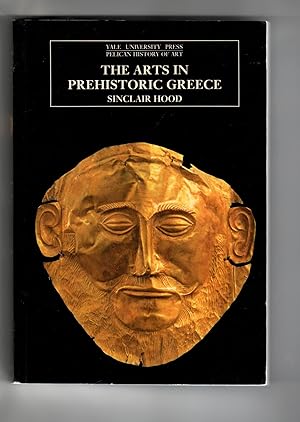 Immagine del venditore per The Arts in Prehistoric Greece (The Yale University Press Pelican History of Art Series) venduto da Leopolis