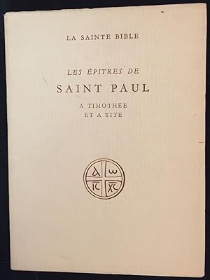 Image du vendeur pour La Sainte Bible. Les pitres de Saint Paul  Timothe et  Tite mis en vente par LibrairieLaLettre2