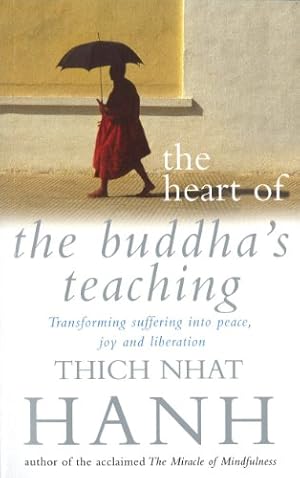Seller image for The Heart Of Buddha's Teaching: Transforming Suffering into Peace, Joy and Liberation for sale by Pieuler Store
