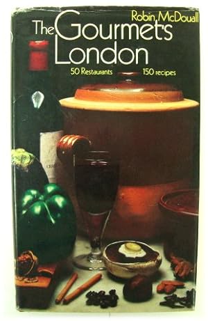 Immagine del venditore per The Gourmet's London: 50 Restaurants, 150 Recipes venduto da PsychoBabel & Skoob Books