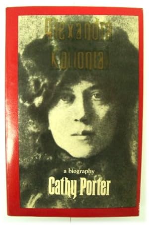 Bild des Verkufers fr Alexandra Kollontai: A Biography zum Verkauf von PsychoBabel & Skoob Books