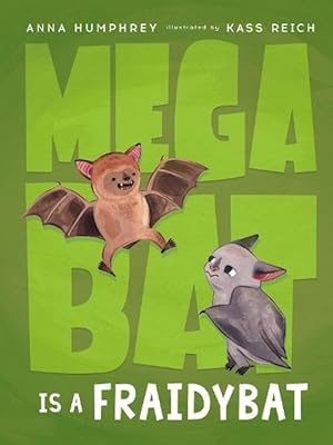 Seller image for Megabat Is a Fraidybat (Hardcover) for sale by Grand Eagle Retail