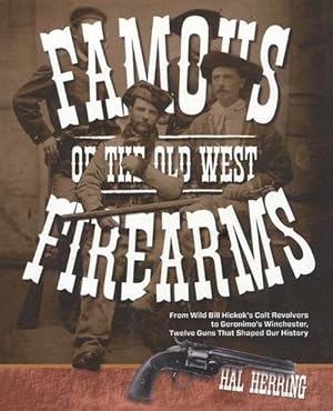 Seller image for Famous Firearms of the Old West (Paperback) for sale by Grand Eagle Retail